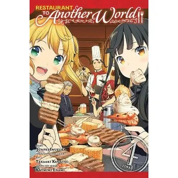 Restaurant to Another World, Vol. 4 - Cunningham, Andrew a Katsumi, Enami a Inuzuka, Junpei a Array a Blakeslee, Lys a Pierce, Rachel a Kugatsu, Takaaki