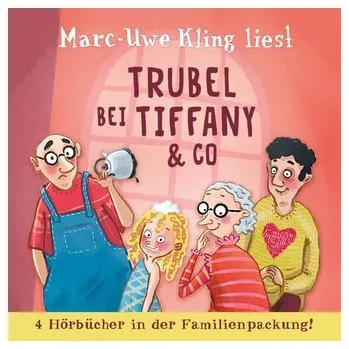Pohádka Trubel bei Tiffany & Co - Kling, Marc-Uwe