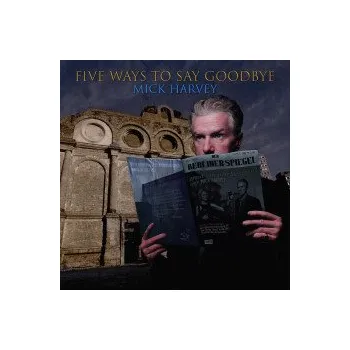 Zahraniční hudba Five Ways To Say Goodbye / Vinyl - Harvey Mick [LP]