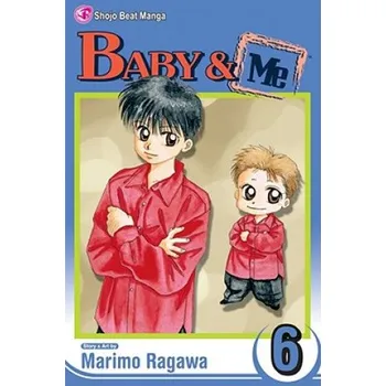 Baby & Me, Vol. 6 – Marimo Ragawa,Marimo Ragawa (EN)