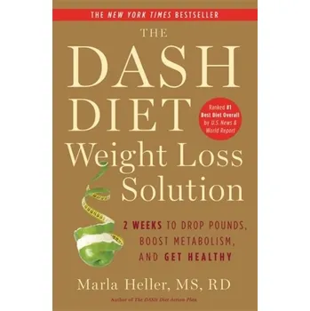 Populárně naučná literatura pro dospělé The Dash Diet Weight Loss Solution