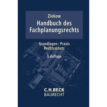 Handbuch des Fachplanungsrechts - Ziekow, Jan