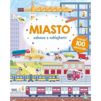 První čtění Zabawa z naklejkami. Miasto - praca zbiorowa