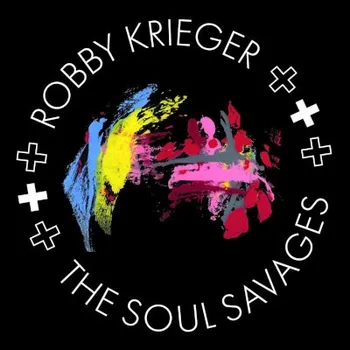 Zahraniční hudba Robby Krieger - Robby Krieger And The Soul Savages (CD, TPC77152)