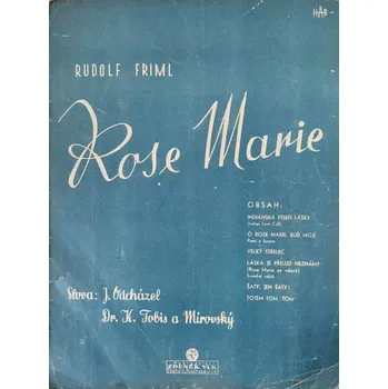 Rudolf Friml - Rose Marie