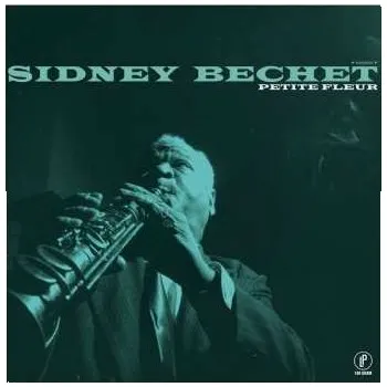 Zahraniční hudba LP Sidney Bechet: Petite Fleur 2019 180g Remastered Vinyl