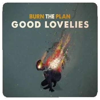 Zahraniční hudba LP The Good Lovelies: Burn The Plan 2015