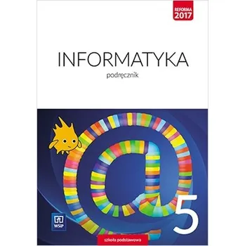 Informatyka. Klasa 5.Szkoła podstawowa. Podręcznik. - Wanda Jochemczyk, Iwona Krajewska-Kranas, Witold Kranas, Agnieszka Samulska, Mirosław Wyczółkowski