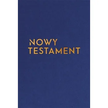 Nowy Testament z paginatorami A5 w.złota - praca zbiorowa