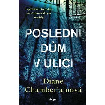 Kniha Poslední dům v ulici - Diane Chamberlain (E-Kniha)