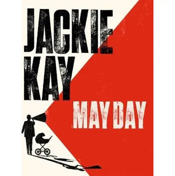 Populárně naučná literatura pro dospělé May Day - Kay, Jackie