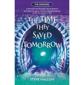 The Time They Saved Tomorrow - Nallon, Steve