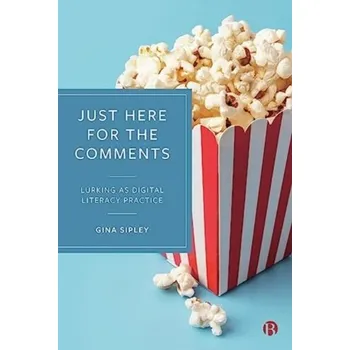 Just Here for the Comments - Sipley, Gina (SUNY Nassau Community College)