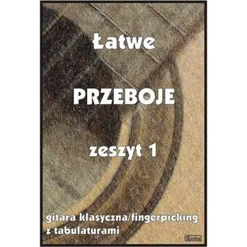 Hudební výchova Łatwe przeboje. Gitara klasyczna - Pawełek Jakub
