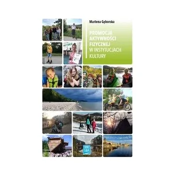 Promocja aktywności fizycznej w instytucjach kultury - GĘBORSKA MARLENA