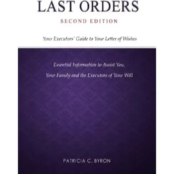 Last Orders - Byron, Patricia C.