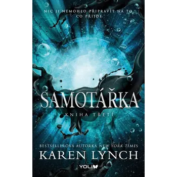 Samotářka: Kniha třetí - Karen Lynch…