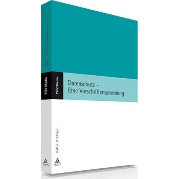 Datenschutz - Eine Vorschriftensammlung - Berufsverband der Datenschutzbeauftragten Deutschland (BvD) e.V.