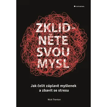 Osobní rozvoj Zklidněte svou mysl