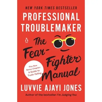 Umění Professional Troublemaker - Jones, Luvvie Ajayi [EN] (2021, Měkká, Penguin Publishing Group)