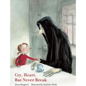 Pohádka Cry, Heart, But Never Break - Ringtved, Glenn