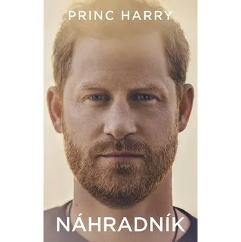 Kniha Princ Harry - Náhradník (SK) - Princ Harry