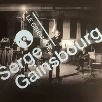 Zahraniční hudba LP Serge Gainsbourg: Le Cinéma De Serge Gainsbourg 2020