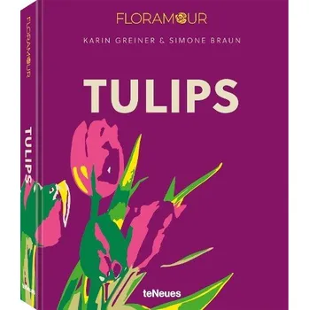 Cizojazyčná kniha Tulips - Greiner, Karin a Braun, Simone