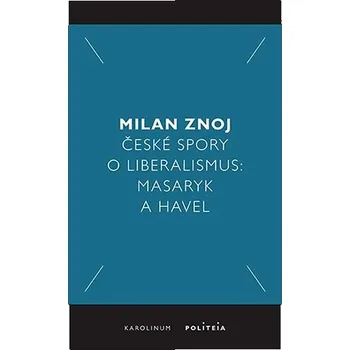 Kniha České spory o liberalismus Ekniha