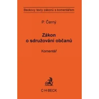 Zákon o sdružování občanů komentář - Černý P