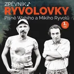 Super Noty Zpěvník Ryvolovky – Písně Wabiho a Mikiho Ryvolů 1. díl