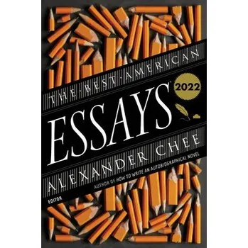 Cizojazyčná kniha Best American Essays 2022 - Chee, Alexander a Atwan, Robert