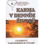 Karma v denním životě - Tajemství partnerských vztahů