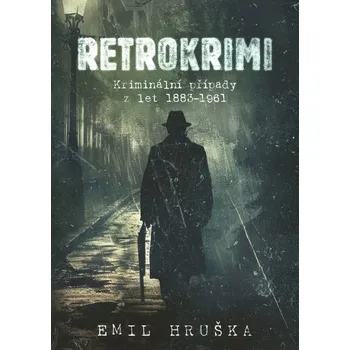 Beletrie pro dospělé Retrokrimi - Emil Hruška