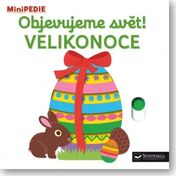 Předškolní výuka Svojtka & Co. MiniPEDIE Objevujeme svět! Velikonoce