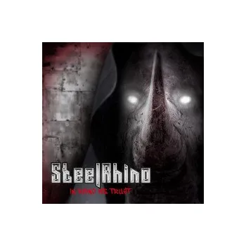 Zahraniční hudba In Rhino We Trust - Steel Rhino [CD]