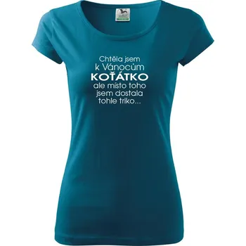 Dámské tričko Chtěla jsem k Vánocům koťátko - Dámské triko Pure - 2XL ( Petrolejová )