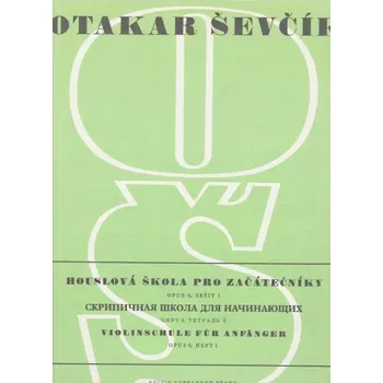 Otakar Ševčík - Houslová škola pro začátečníky opus 6 sešit 1
