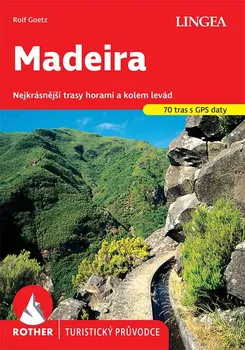 Madeira: Turistický průvodce Rother - Rolf Goetz (2024, brožovaná)