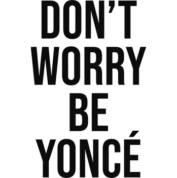 Plakát Plakát, Obraz - dont worry beyonce, Finlay & Noa