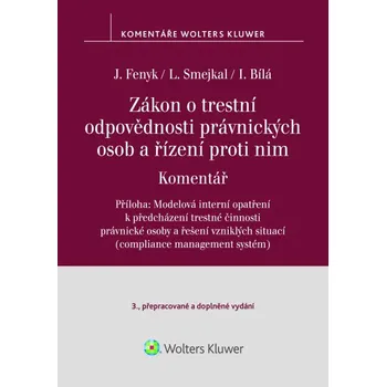 Zákon o trestní odpovědnosti právnických osob a řízení proti nim. Komentář - 3. vydání