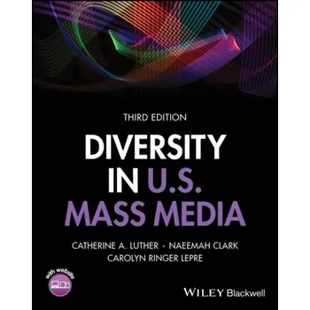 Populárně naučná literatura pro dospělé Diversity in U.S. Mass Media - Luther, Anne-Catherine