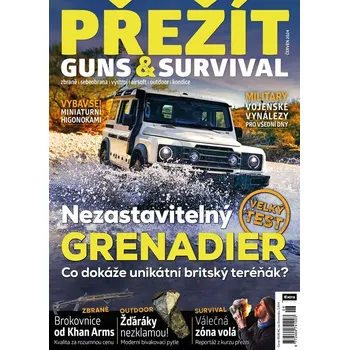 Časopis Přežít 6/2024 - Nezastavitelný Grenadier