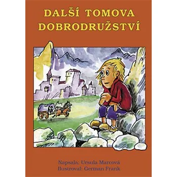 Duchovní literatura Ursula Marcová Další Tomova dobrodružství