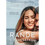 Rande s padesátkou - Jane Porter (2024,…
