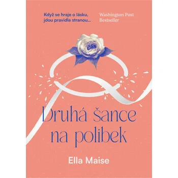 Druhá šance na polibek - Ella Maise (E-Kniha)