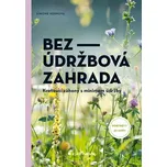 Bezúdržbová zahrada: Kvetoucí záhony s…