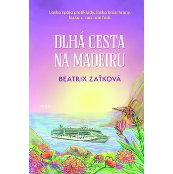 Kniha Dlhá cesta na Madeiru - Beatrix Zaťková (E-Kniha)