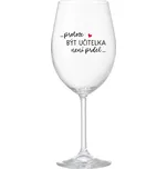 PROTOŽE BÝT UČITELKOU NENÍ PRDEL - čirá sklenička na víno 350 ml