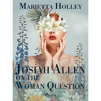 Kniha Josiah Allen on the Woman Question Ekniha